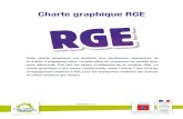 Charte graphique RGE - · PDF file 2015-05-30 · Charte graphique RGE Cette charte graphique est destinée aux partenaires signataires de la charte, s’engageant dans l’amélioration