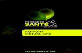 RAPPORT ANNUEL 2018 - Fondation santé...RAPPORT ANNUEL 2018 3 FONDATION SANTÉ – POUR LA VIE L’année 2018 fut une année de transition importante pour la Fondation Santé. À