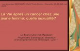 La Vie après un cancer chez une jeune femme: quelle sexualité? · PDF file 2013-06-26 · Schover, 1987, citée par Taquet A. Rev Francoph Psycho-Oncologie (2005) Numéro 3 : 170-174