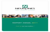 RAPPORT ANNUEL 2011 - NEURONES · 2011 de NEURONES. Tandis que tirer un parti intelligent de ces données est l’enjeu complémentaire d’entités spécialisées du groupe qui auront