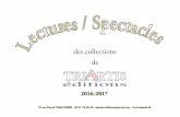 des collections de - TriArtis Editionstriartis.fr/pdf/Lectures-Spectacles.pdf · 2017-01-20 · L e c t u r e s / S p e c t a c l e s 2016-2017 19 rue pascal 75005 parIs - 09 51 74