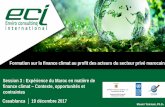 Formation sur la finance climat au profit des acteurs du ... · Formation sur la finance climat au profit des acteurs du secteur privé marocain ... • Quels sont les éléments