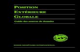 Position extérieure globale : guide des sources de données, FMI … · La PEG nette (stock d'avoirs financiers extérieurs moins stock d'engagements extérieurs) correspond à la