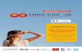 DOSSIER DE PRESSE INNO’CUP JR · Centre europe, MinateC, grenoble école de Management et La Casemate à grenoble renouvellent l'opération à l'échelle nationale cette fois. inno'Cup