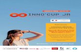 DOSSIER DE PRESSE IINNO’CUP JRNNO’CUP JR · Centre Europe, MINATEC, Grenoble École de Management et La Casemate à Grenoble renouvellent l'opération à l'échelle nationale
