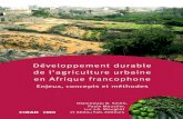 Développement durable en Afrique francophonelivre21.com/LIVREF/F42/F042008.pdfDéveloppement durable de l'agriculture urbaine en Afrique francophone Enjeux, concepts et méthodes