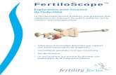 Fertiloscope Flyer F001-03OCT16-V30-FR - Kebomed · rapidement en orientant de suite la patiente vers le meilleur choix thérapeutique* • 3 fois plus d’anomalies détectées par