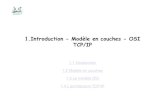 1.Introduction - Modèle en couches - OSI TCP/IPfelix/Annee2009-10/S2/ASR2 Reseaux/Cour… · 1.4 L’architecture TCP/IP. 1.1 Introduction. IUT Informatique Bordeaux1 ~ ASR2 Réseau