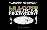 Le Livre noir de la gastronomie française · Le Livre noir de la gastronomie française s’écrit sur le sable une nouvelle page de la mondialisation culinaire. Au même moment,