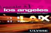 Escale à Los Angeles · 2018-04-13 · En quelques heures Â Une balade en voiture sur la Pacific Coast Highway (p. 138), de l’aéroport de Los Angeles à Santa Monica Pour découvrir