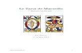 Tarot Marseille EB - gpsdf humulite/Le Tarot de Marseille.pdf · mon premier livre sur le Tarot de Marseille à l’âge de 12 ans. Celui-ci portait sur les Arcanes majeures et en