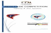 REGLES DE COMPETITION · Continentales, pour les Championnats et des Tournois Internationaux. b. Les termes « compétiteur » et « combattant » utilisés dans le présent règlement