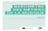 BAROMÈTRE DES MÉTIERS DE LA MUSIQUE...activités des professionnels de la musique en France. Résultat d’un travail quotidien de veille et d’expertise, cette base de données