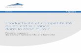 Productivité et compétitivité : où en est la France dans ... · d’horizon, pour la France, des enjeux et des questions concernant la productivité et la compétitivité. C’est
