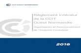 Réglement intérieur de la CCIT Ouest Normandie · CCIT Ouest Normandie en date du « 25/01/2016» Version en vigueur à compter du « 11/05/2016 » suite à l’homologation tacite