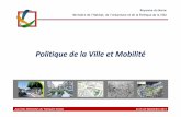 Politique de la Ville et Mobilité · Royaume du Maroc Ministère de l’Habitat, de l’Urbanisme et de la Politique de la Ville Journées Nationales du Transport Urbain 23 et 24