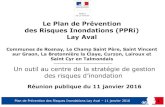 Le Plan de Prévention des Risques Inondations (PPRi) Lay Aval€¦ · Plan de Prévention des Risques Inondations Lay Aval – 11 janvier 2016 6 Travaux État / Collectivités