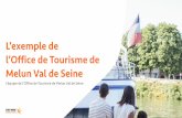L’exemple de l’Office de Tourisme de Melun Val de Seine · par dans le but d’évaluer notre prestation et de l’améliorer . Elles sont conservées pendant 3 ans et sont destinées