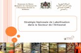 Royaume du Maroc ةـيـبرغملا ةــكلمملا ةيديلقتلا ةعانصلا ... · Outil marketing pour laccès à de nouveaux marchés INTÉRÊTS DE LA MISE EN PLACE