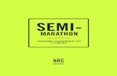 SEMI-...d'entraînement Nike+ Run Club : CE N'EST PAS QU'UNE QUESTION DE DISTANCE. Ce programme d'entraînement est conçu pour vous aider à optimiser vos efforts le jour de la course