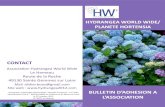HYDRANGEA WORLD WIDE/ PLANETE HORTENSIAhydrangea-hortensia.eu/wp-content/uploads/2013/12/hw2... · 2014-01-04 · Promouvoir le genre Hydrangea et la filière associée (professionnels,