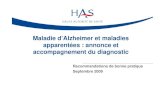 Maladie d'Alzheimer - Annonce et accompagnement du ... · 18/11/09 4 Maladie d’Alzheimer et maladies apparentées : annonce et accompagnement du diagnostic Introduction Objectif