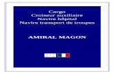 Cargo Croiseur auxiliaire Navire hôpital Navire transport ...navires-14-18.com/fichiers/A/AMIRAL_MAGON_CHARGEURS_U39_V6… · (Gard) , Soldat de 2 e classe, Matricule n° 016.709