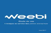 Etude de casblog.weebi.com/wp-content/uploads/sites/3/2017/05/Etude... · 2017-05-08 · 2 2 2 Contexte Weebi commercialise une solution de suivi des ventes auprès des petites entreprises