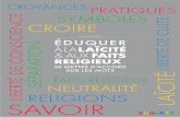 SE METTRE SUR LES MOTS RELIGIONS NEUTRALITÉ FAITS ...€¦ · PARTIE I • GUIDE DE FORMATION 7 I • Les ‘’faits religieux’’: les aborder par le savoir, non par le croire