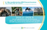 L’Académie e-Tourisme · Formations 212-21 L’Académie e-Tourisme en Pays de la Loire 5 Acteurs du vélo Ce séminaire présente les dernières évolutions des tendances et pratiques