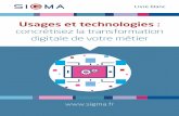 Usages et technologies - infomania-services.fr · 2 L a transformation digitale pourrait bien marquer le début d’une quatrième révolution industrielle. De nouveaux usages, nés