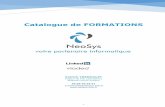 Catalogue de FORMATIONS - neosys-info.fr · Pour répondre au mieux aux problématiques métiers, tenir compte des exigences techniques, humaines et financières, un audit préalable