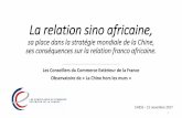 La relation sino africaine, - Xavier Aurégan · un total investi de 66,4md USD et créé plus de 130 000 emplois. •Selon McKinsey, plus de 10 000 entreprises chinoises ont investi