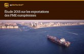 Étude 2016 sur les exportations des PME européennes paper/… · faisant pas encore. L’étude 2016 a sondé 12 815 propriétaires de PME et directeurs généraux, des directeurs