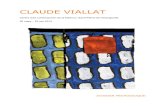 CLAUDE VIALLAT - Matmut pour les arts€¦ · Claude Viallat, membre fondateur du mouvement Supports/Surfaces, est un artiste incontournable, ses œuvres sont présentes dans de nombreux