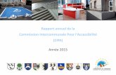 Rapport annuel de la Commission Intercommunale Pour l'Accessibilité … · 2016-04-25 · Les services de l’Etat travaillent à la mise à jour d’une liste départementale (11.000