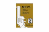 manuel d'utilisation MR73 français · teur de course et en option un sabot à large point d'appui. Modèle «MR 73 GENDARMERIE» Revolver de défense muni d'organes de visée réglables,