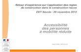 Accessibilité des personnes à mobilité réduite€¦ · Accessibilité des personnes à mobilité réduite 4. Accès aux bâtiments Absence de signaux sonore et/ou lumineux (décondamnations
