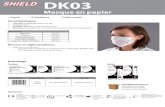 DK03 - Produits Entretien · • Directive des Equipements de Protection Individuelle 89/686/CEE • CE Catégorie: Classe I Risque Minimaux Emballage Carton Boîte Symboles Conditionnement