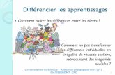 Différencier les apprentissagessochaux.circo25.ac-besancon.fr/wp-content/uploads/sites/18/2016/1… · La pédagogie différenciée ne doit pas être : l’art de distribuer un travail