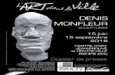 Sommaire - expositions-art.issoire.frexpositions-art.issoire.fr/content/download/49937/547159/file/Doss... · Communiqué p. 3 Denis Monfleur ... Presse p. 9 à 17 Galerie photos