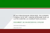 PLAN STRATEGIQUE 2018-2022 DU CONSEIL CONSULTATIF DE L ... CL 10… · 1 RÉSUMÉ (1/2) Le plan stratégique 2018-2022 du Conseil consultatif de l'Union africaine sur la corruption