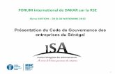 Présentation du Code de Gouvernance des entreprises du Sénégal · • l’objectif de la gouvernance est de renforcer la capacité et l’efficacité des instances (AG, Conseil,