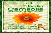 JARDIN CAMIFOLIA, PRÉSENTATION GÉNÉRALE · Plantes médicinales et cueillette CM1, CM2 Collège Objectifs pédagogiques : • Découvrir des savoirs ancestraux : la production