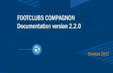 FOOTCLUBS COMPAGNON Documentation version 2.2 · compétition sélectionnée. Changer de compétition : 1/ Cliquer sur le bouton « Nom de la compétition » 2/ La liste des compétitions