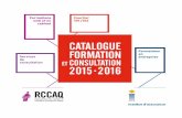 Catalogue formation Formations Consultation 2015-2016 · • Nos formations peuvent être données dans votre entreprise, au moment qui vous convient. • Possibilité de choisir