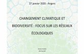 Changement climatique et réseaux écologique · BIODIVERSITÉ : FOCUS SUR LES RÉSEAUX ÉCOLOGIQUES 27 janvier 2020 - Angers ... -études sur les communautés et pas que espèces