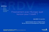 Financement avec l’Europe: quel horizon pour l’UdeM · – le titulaire doit passer un minimum de 50% du temps total de travail pour la subvention et 50 % de leur temps de travail