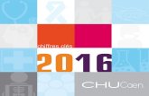 chiffres clés - chu-caen.fr chiffres clés 2016 - CHU de Caen / 3 2016 au CHU de Caen 25 août Le CHU de Caen 21ème au tableau 16 septembre La 1ère Journée normande de recherche