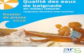 Languedoc-Roussillon-Midi-Pyrénées Dossier de presse 2016 · En 2015, l’Agene Régionale de Santé du Languedoc-Roussillon-Midi-Pyrénées a contrôlé la qualité des eaux de